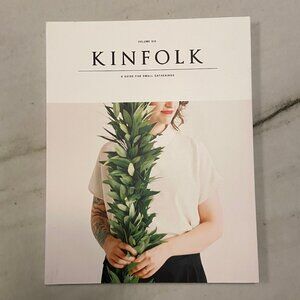 Kinfolk Magazine Volume Six (6) A Guide for Small Gatherings